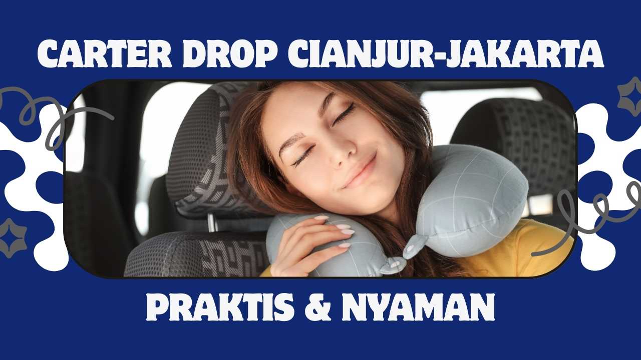 Carter Drop Cianjur Jakarta